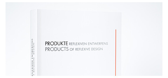 Produkte reflexiven Entwerfens